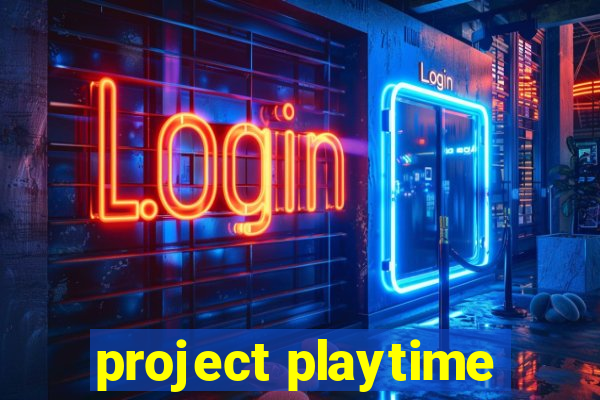 project playtime